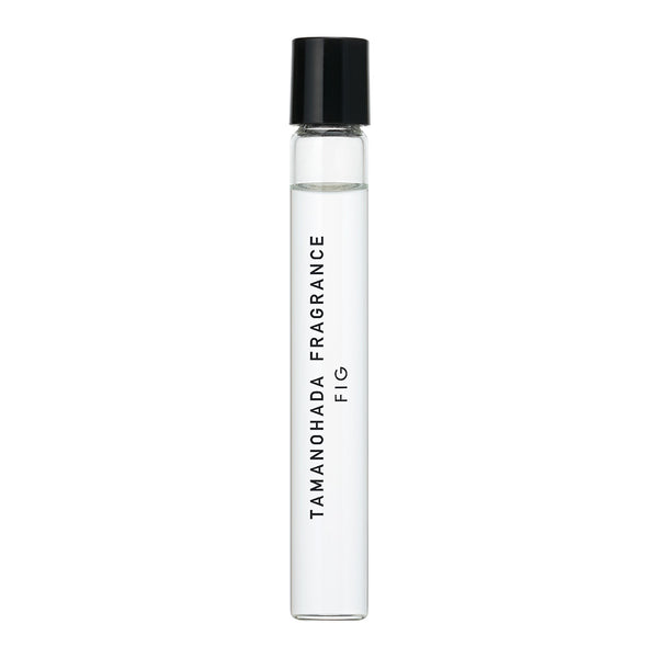 TAMANOHADA FRAGRANCE <br>  FIG